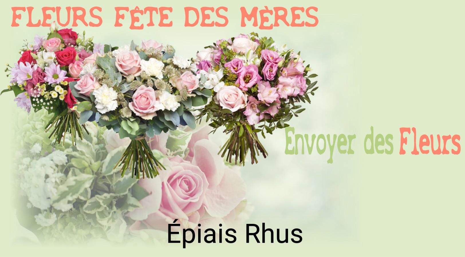 Bouquet de Fête des Mères livré à Épiais-Rhus